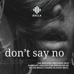 Don't Say No