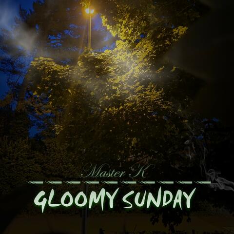 Gloomy Sunday