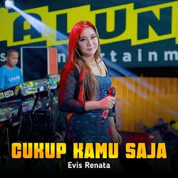 Cukup Kamu Saja