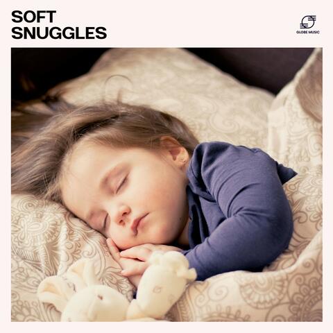 Soft Snuggles: Lullabies for Babies