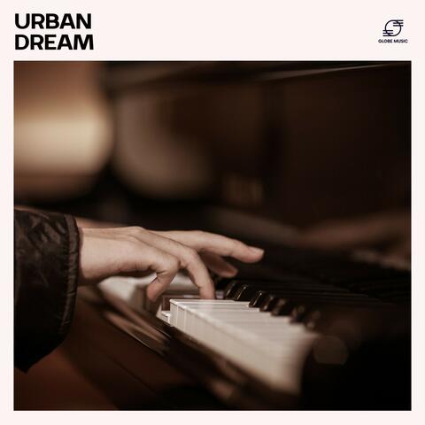 Urban Dream: Instrumental Piano