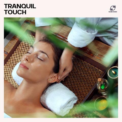 Tranquil Touch: Spa Massage Music