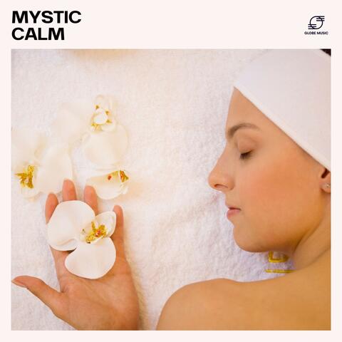 Mystic Calm: Wellness Spa Music