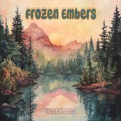 Frozen Embers