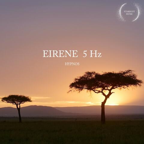 Eirene 5 Hz