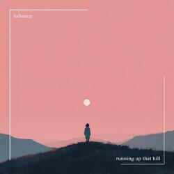 Running up That Hill