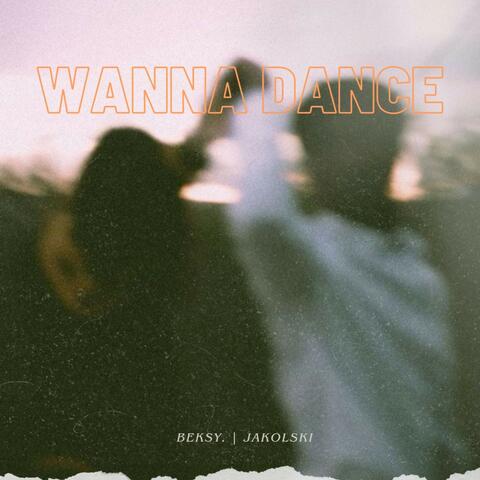 Wanna Dance