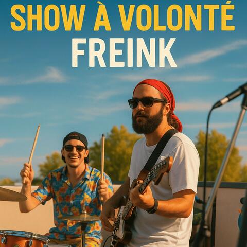 Show à volonté