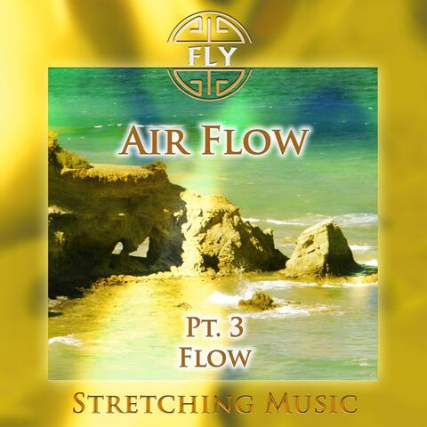Air Flow, Pt. 3 - Flow