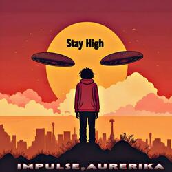 Stay High