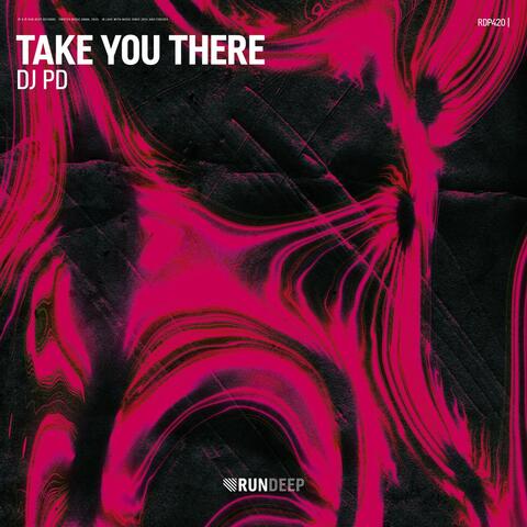 Take You There