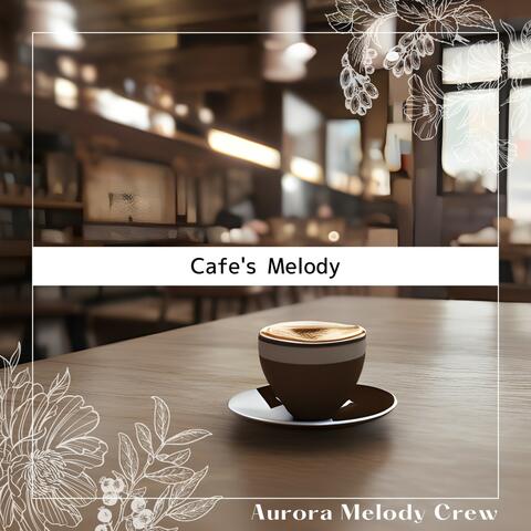 Cafe's Melody
