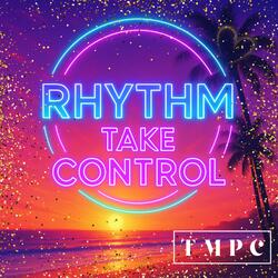Rhythm Take Control