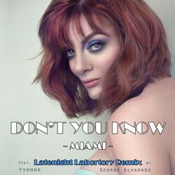 Don't You Know - Miami