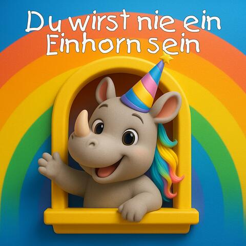 Du wirst nie ein Einhorn sein