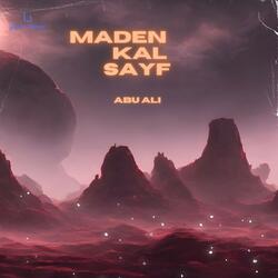 Maden Kal Sayf