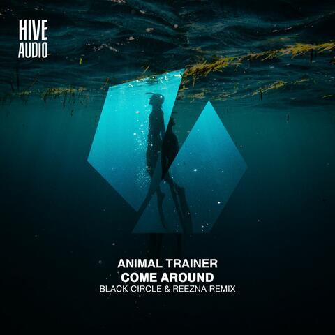 Come Around (Black Circle & Reezna Remix)