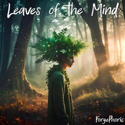 Leaves of the Mind