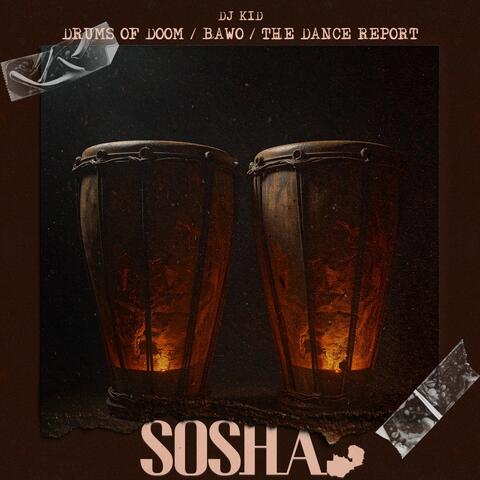 Drums of Doom / Bawo / The Dance Report