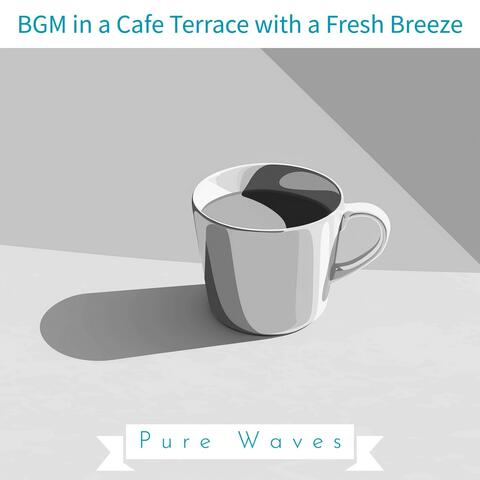 Bgm in a Cafe Terrace with a Fresh Breeze
