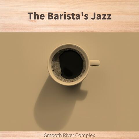 The Barista's Jazz