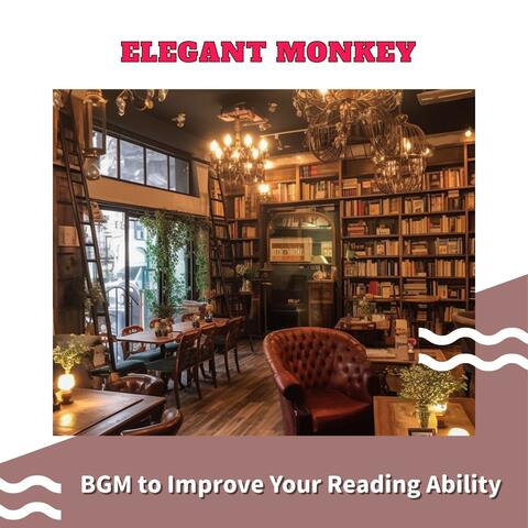 Bgm to Improve Your Reading Ability