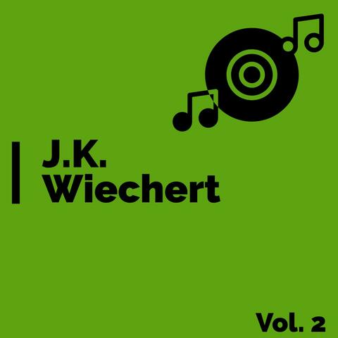 J.K. Wiechert, Vol. 2