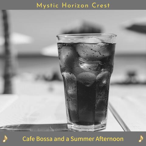 Cafe Bossa and a Summer Afternoon