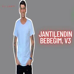 Jantilendin Bebegim, V3