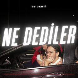 Ne Dediler?