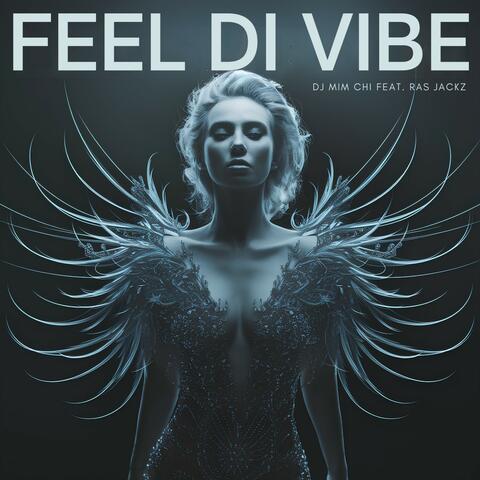 Feel Di Vibe