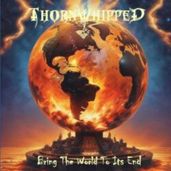 Bring the World to Its End