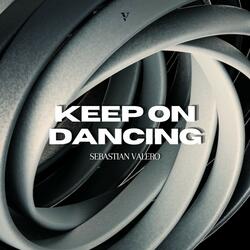Keep on Dancing