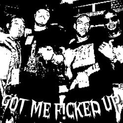 Got Me F!Cked Up