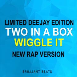 Wiggle It