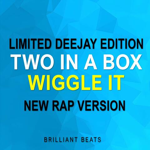 Wiggle It