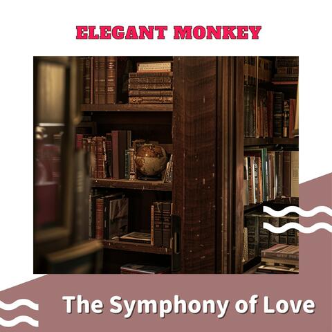 The Symphony of Love