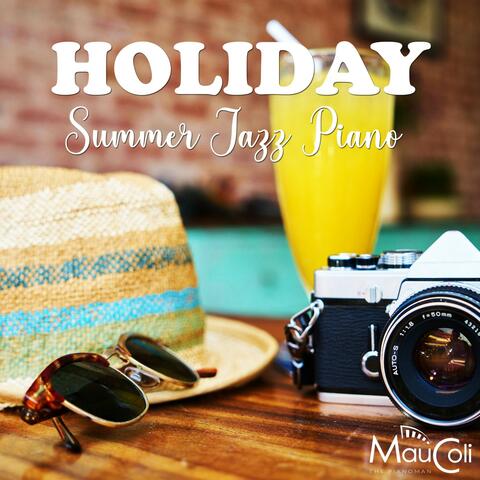 Holiday Summer Soft Jazz Piano