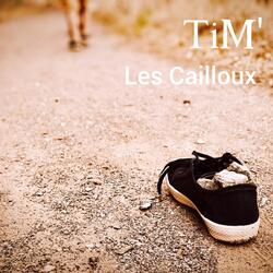 Les cailloux