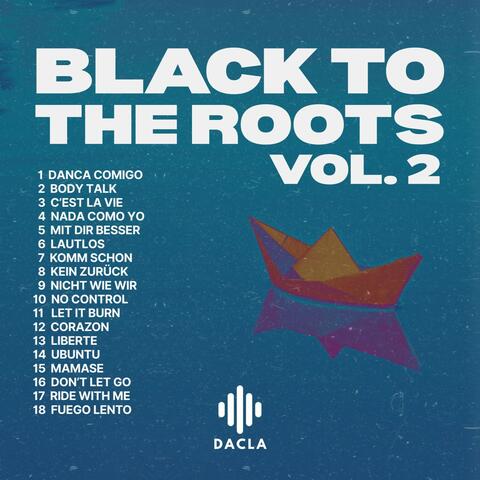Black to the Roots, Vol. 2