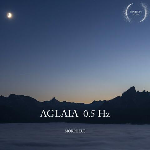 Aglaia 0.5 Hz