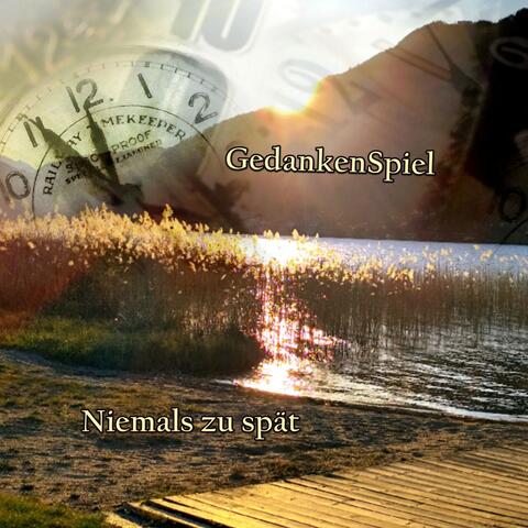 Niemals zu spät