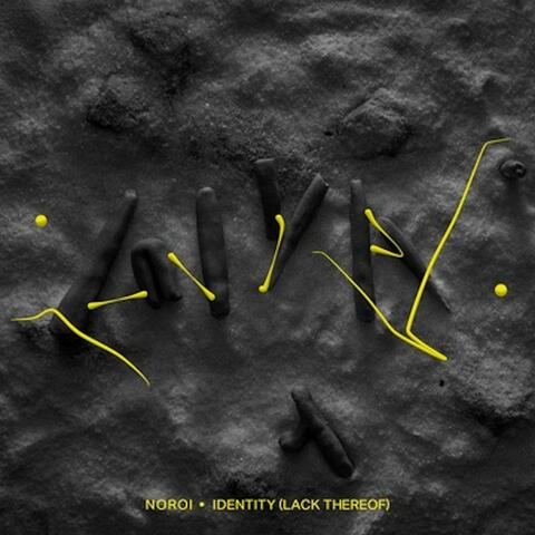 Identity (Lack Thereof)