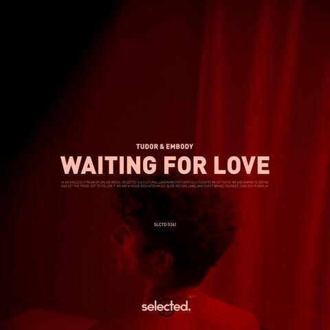 Waiting for Love