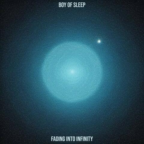 Fading into Infinity