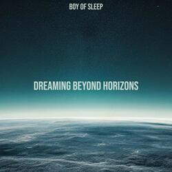 Dreaming Beyond Horizons