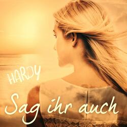 Sag ihr auch