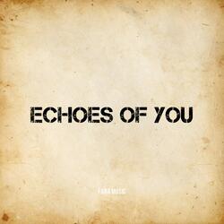 Echoes of You