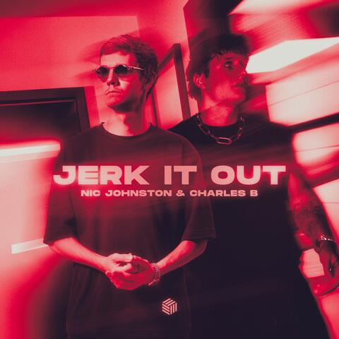 Jerk It Out