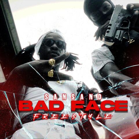 Bad Face Freestyle